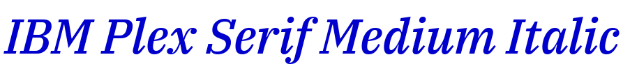 IBM Plex Serif Medium Italic フォント